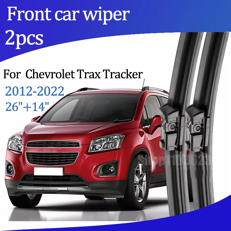 

For Chevrolet Trax Tracker 2012-2022 2013 Wiper Front Wiper Blades Windshield Windscreen Window Brush 26"+14" Car Accessories