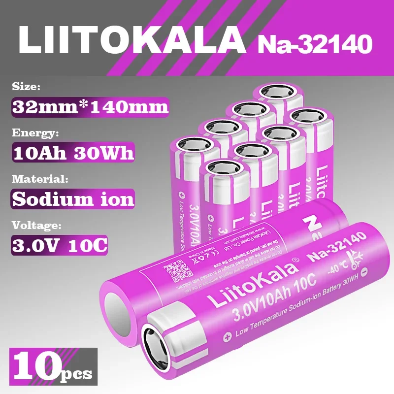 10pcs LiitoKala Na-32140 3V 10000mAh Sodium Ion Battery 3000Cycles 10Ah Na-ion Battery For Tool Drone Toy Cars