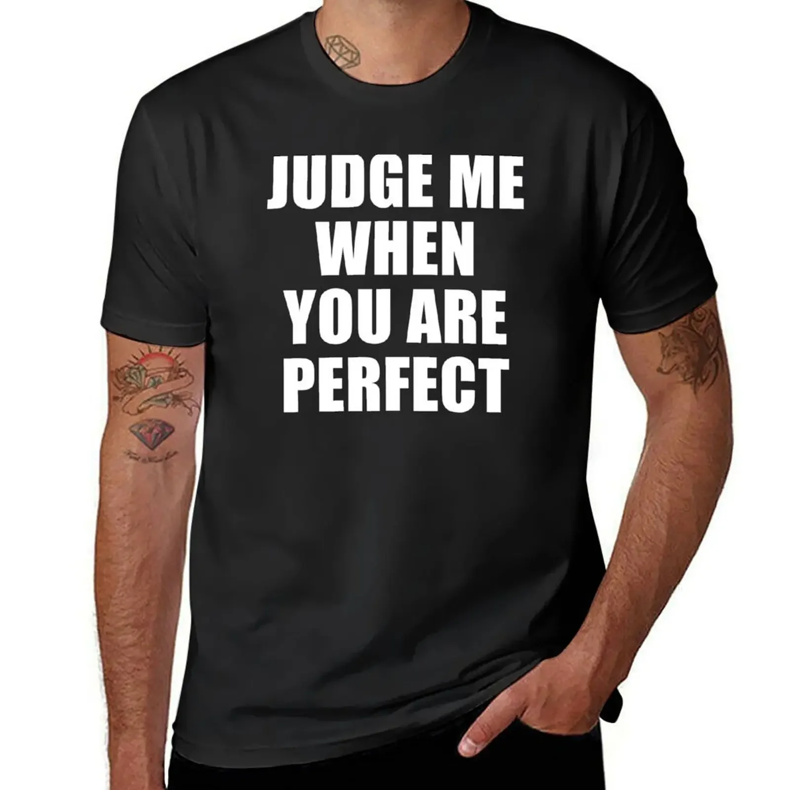 Judge me when you are perfect T-Shirt anime korean fashion quick drying plain t shirts men