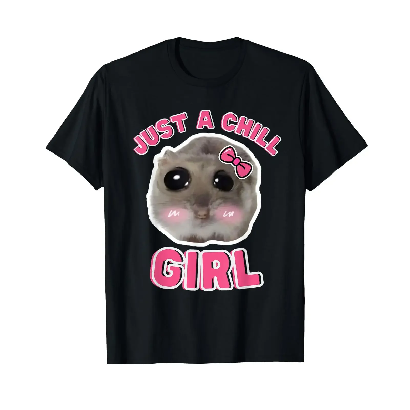 Just A Chill Girl Sad Hamster Meme T Shirt black vintage Washed graphic Versatile homme Casual Unisex Soft Comfortable