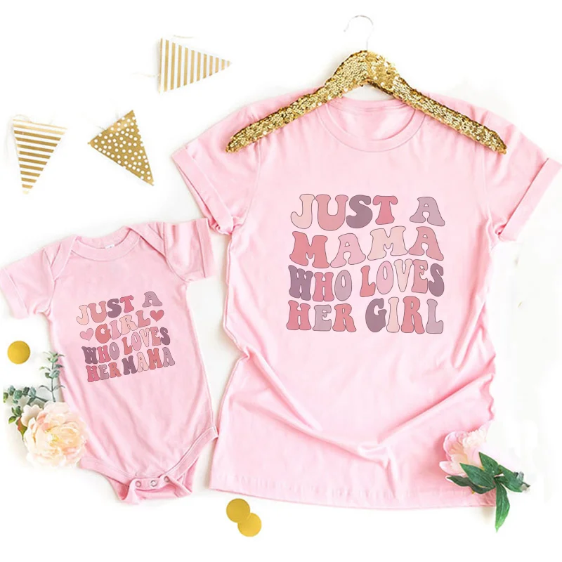 Just Mama Loves Her Girl Just A Girl Who Loves Her Mama Mommy and Me Shirts Matching Mother Daughter Matching Clothes