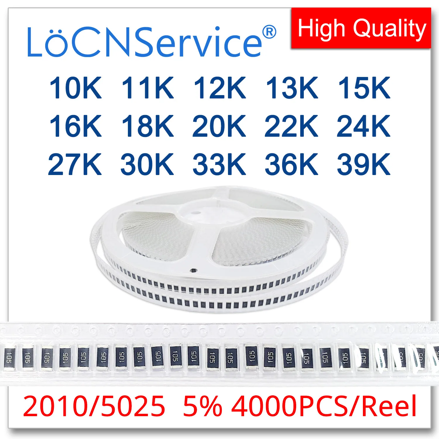 

LoCNService 2010 J 5% 4000PCS 10K 11K 12K 13K 15K 16K 18K 20K 22K 24K 27K 30K 33K 36K 39K High quality smd 5025 resistor OHM