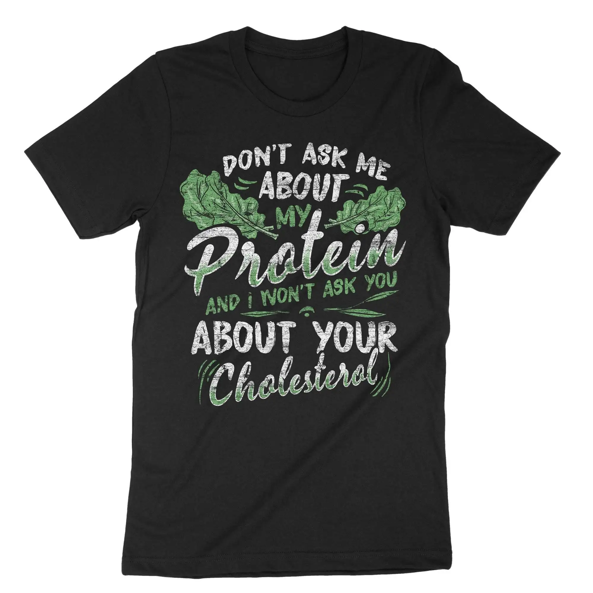 Don't Ask Me About My Protein T Shirt Dieting Healthy Eater Lover Vegan Vegetarian Skeleton