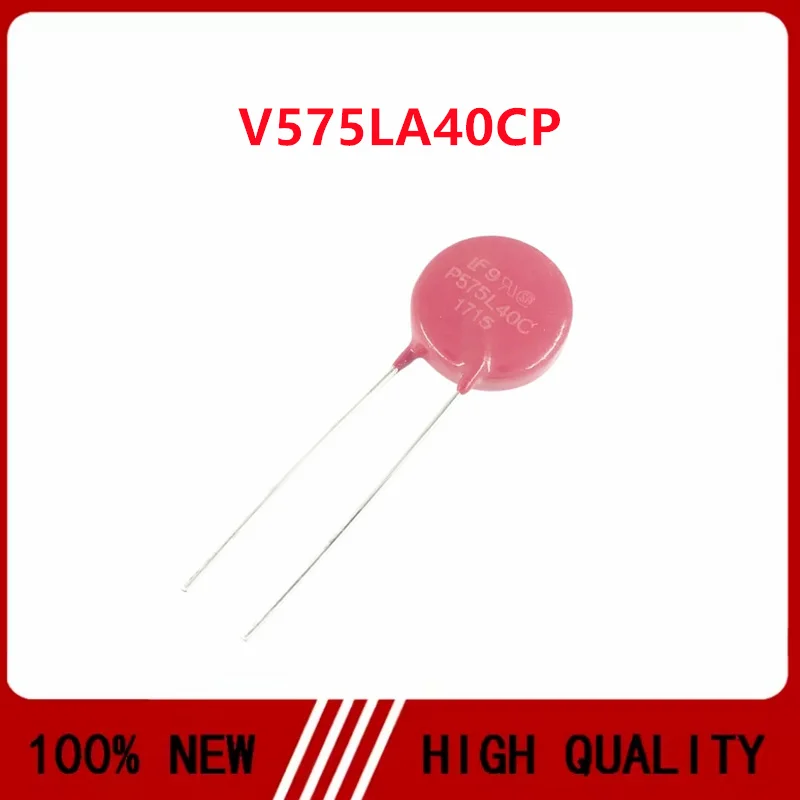 V575LA40CP P575L40C varistor 910V 6.5KA diameter 14mm direct insertion original