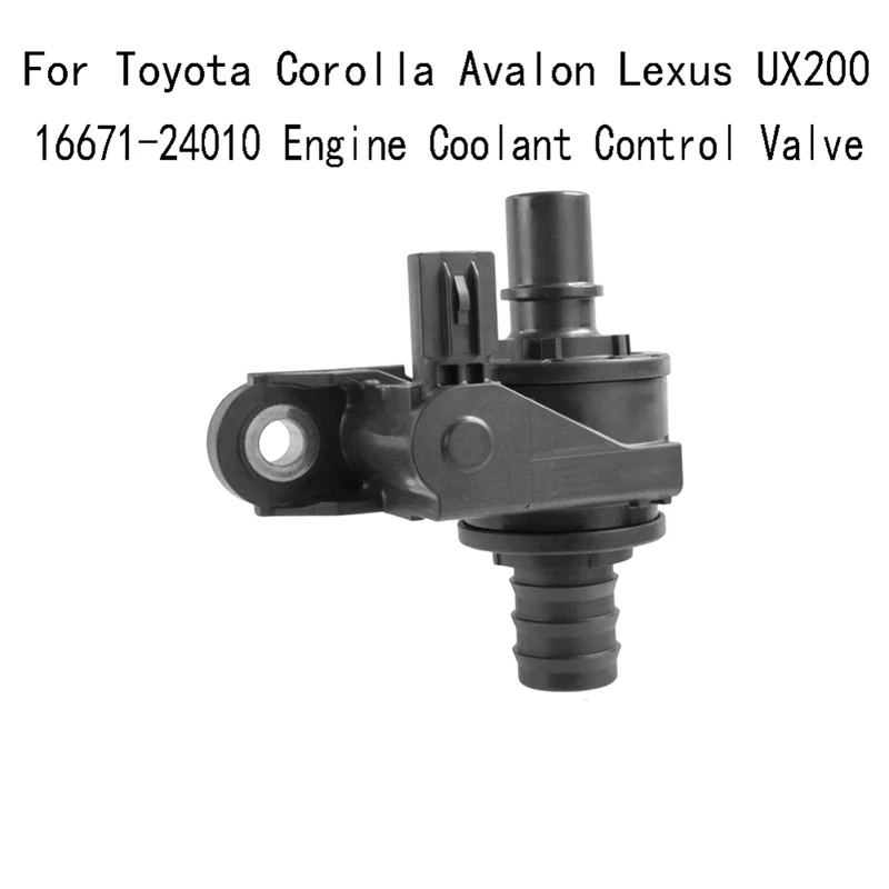 

16671-24010 Engine Coolant Control Valve For Toyota Corolla Avalon Lexus UX200 16671-F2010