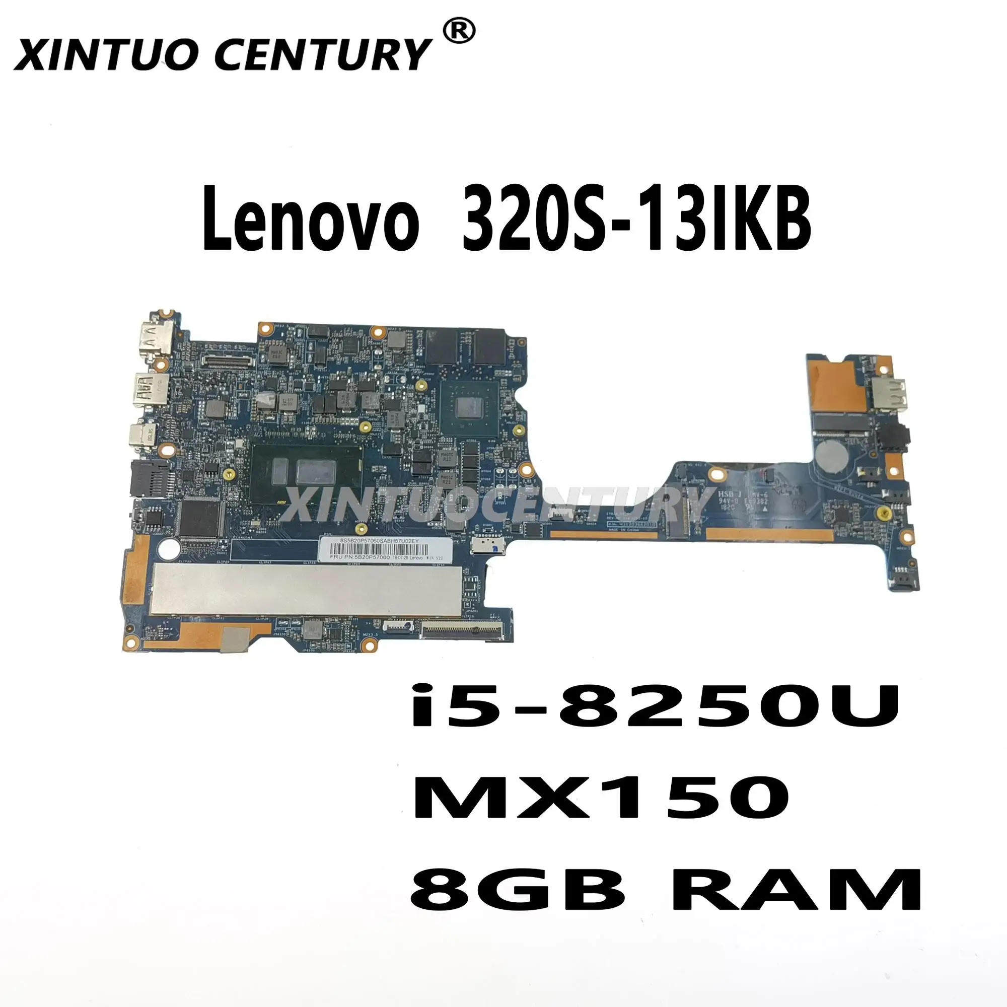 5B20P57060 For Lenovo 320S-13IKB 320S-13     motherboard SR3LA 1701A_05_01 CPU i5-8250U GPU 2GB MX150 8GB RAM 100% test work