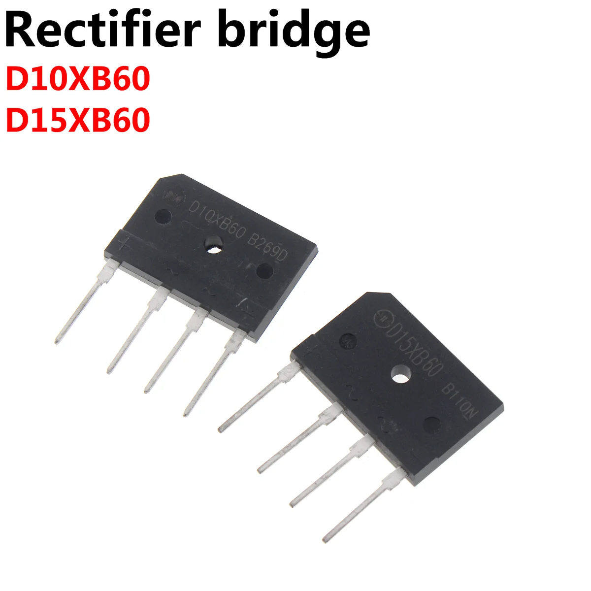 5PCS D10XB60 D15XB60 Diode Rectifier bridge