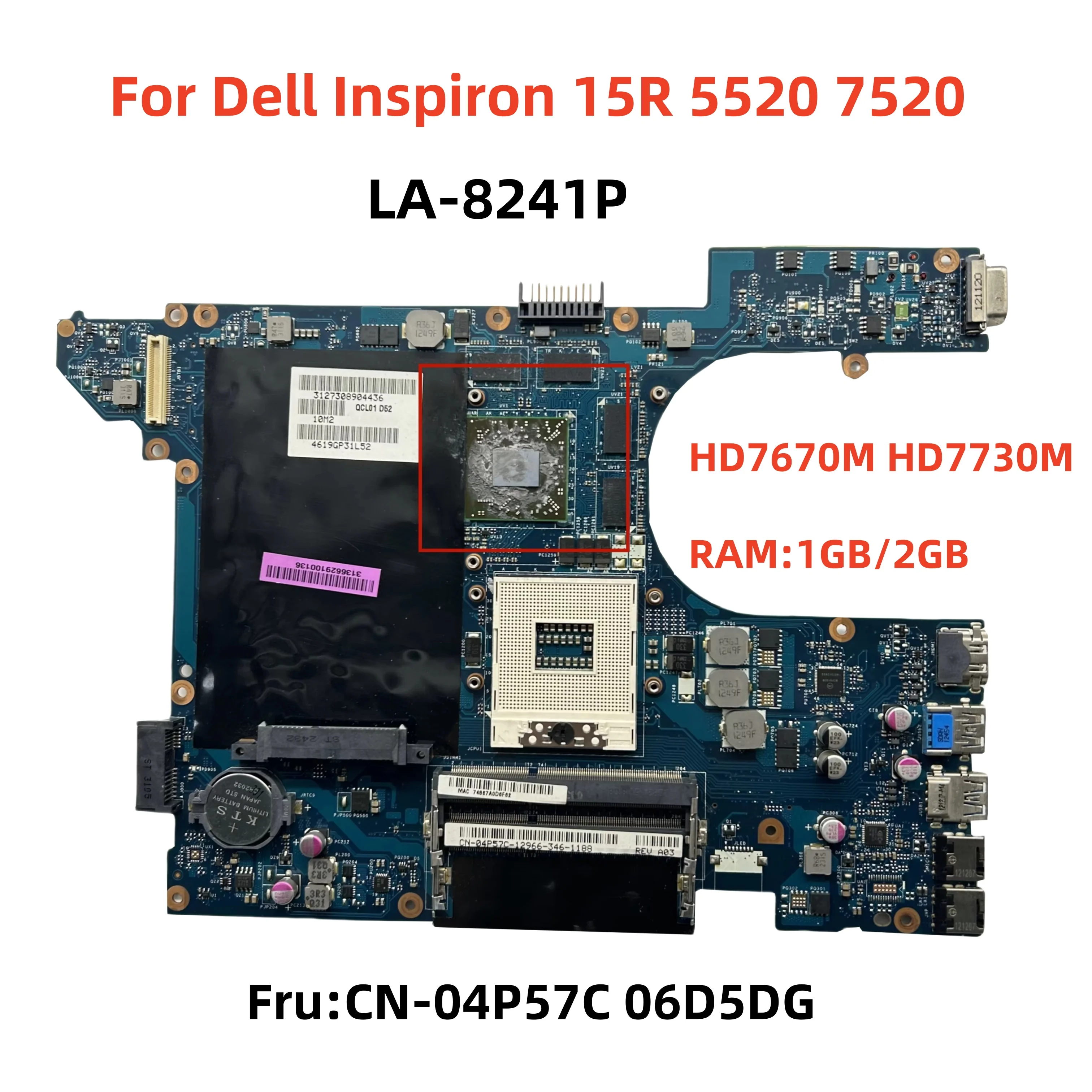 QCL00 LA-8241P для ноутбука Dell Inspiron 15R 5520 7520 FRU: CN-04P57C 06D5DG с процессором HD7670M HD7730M, 1 ГБ/2 ГБ ОЗУ, полностью протестировано, ОК
