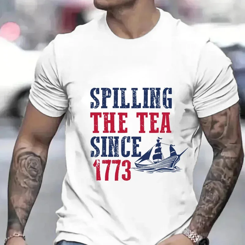 Spilling The Tea Since 1773 Shirt for Men 4th of July Patriotic T-shirts Tea Party Tshirt American Fourth of July Clothing