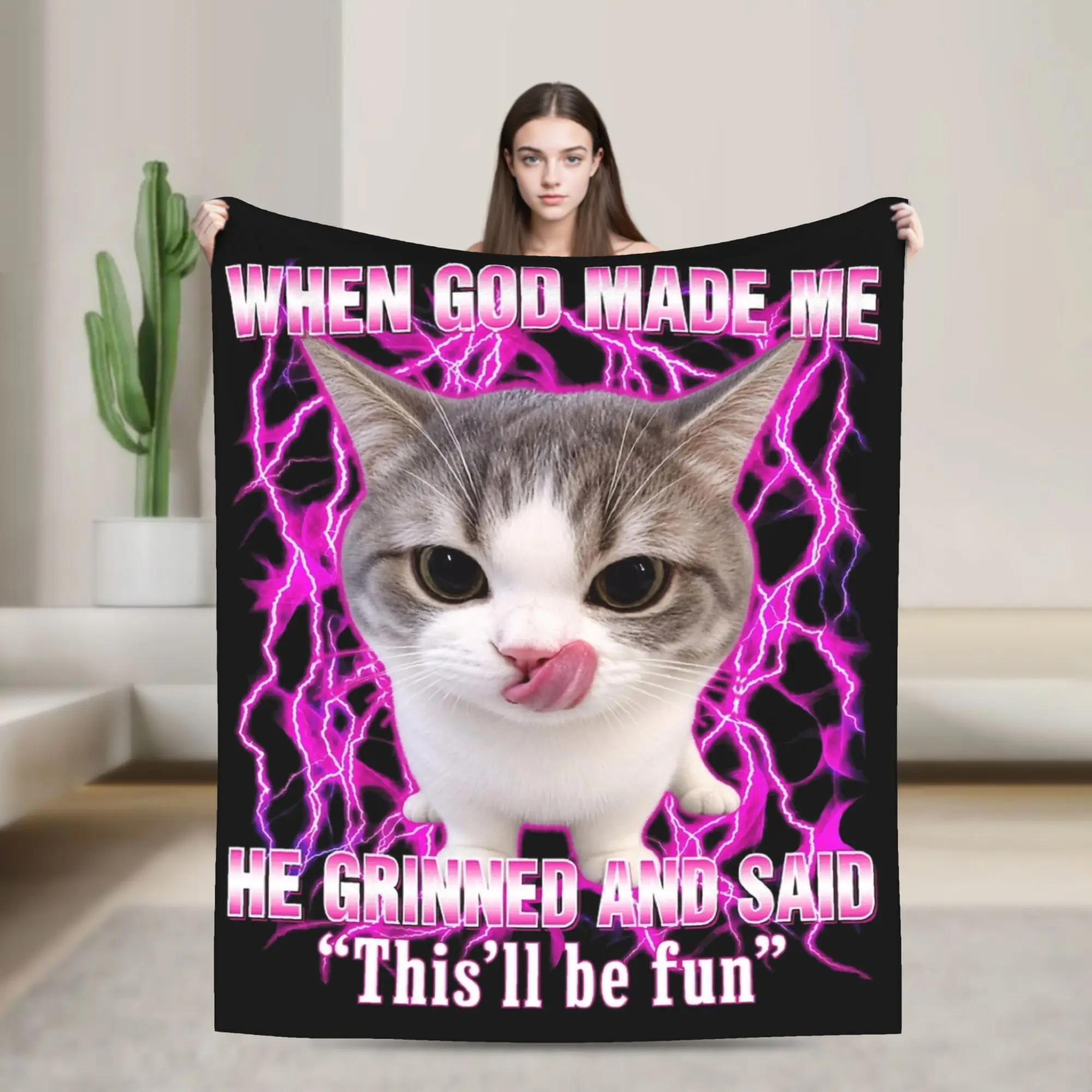 When God Made Me He Grinned And Said This Will Be Meme Cat Blankets Fleece Winter Soft Throw Blanket for Home Plush Thin Quilt
