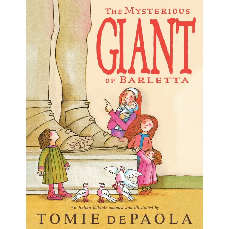 

The Mysterious Giant Of Barletta Tomie DePaola Clarion Books 9781328622655 Book