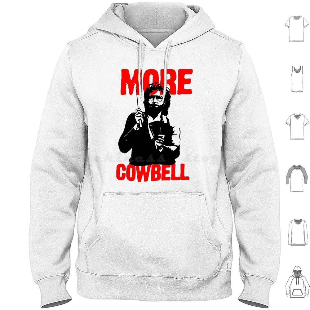 More Cowbell Hoodie cotton Long Sleeve More Cowbell Will Ferrell Ferrell Ferell Ferrel Ferel Snl Saturday Night Live