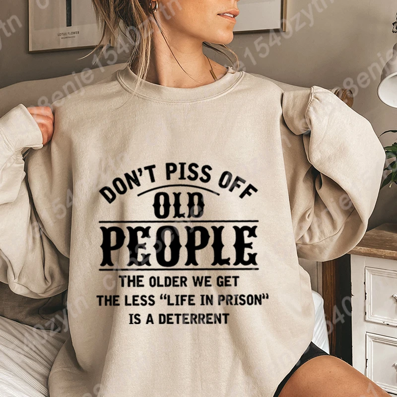 Don't Piss Off Old People Print Sweatshirt O Neck Tops Women Hoodless Pullovers Long-sleeved Autumn Casual Solid Color Pullovers