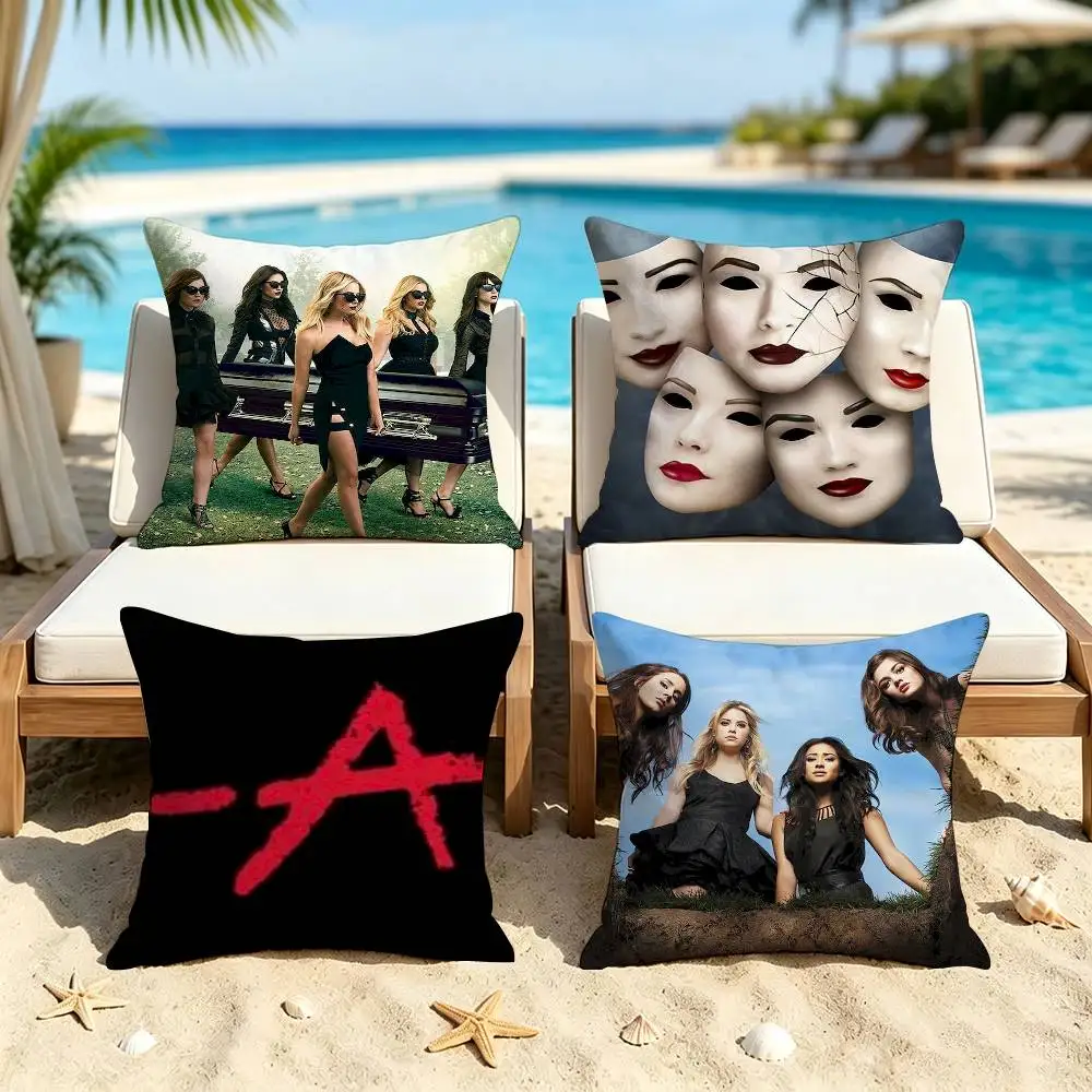 P-Pretty Little L-Liars TV Square Double-Sided Printed Pillow Case Sofa Cushion Cover Bedroom Bedside Decor