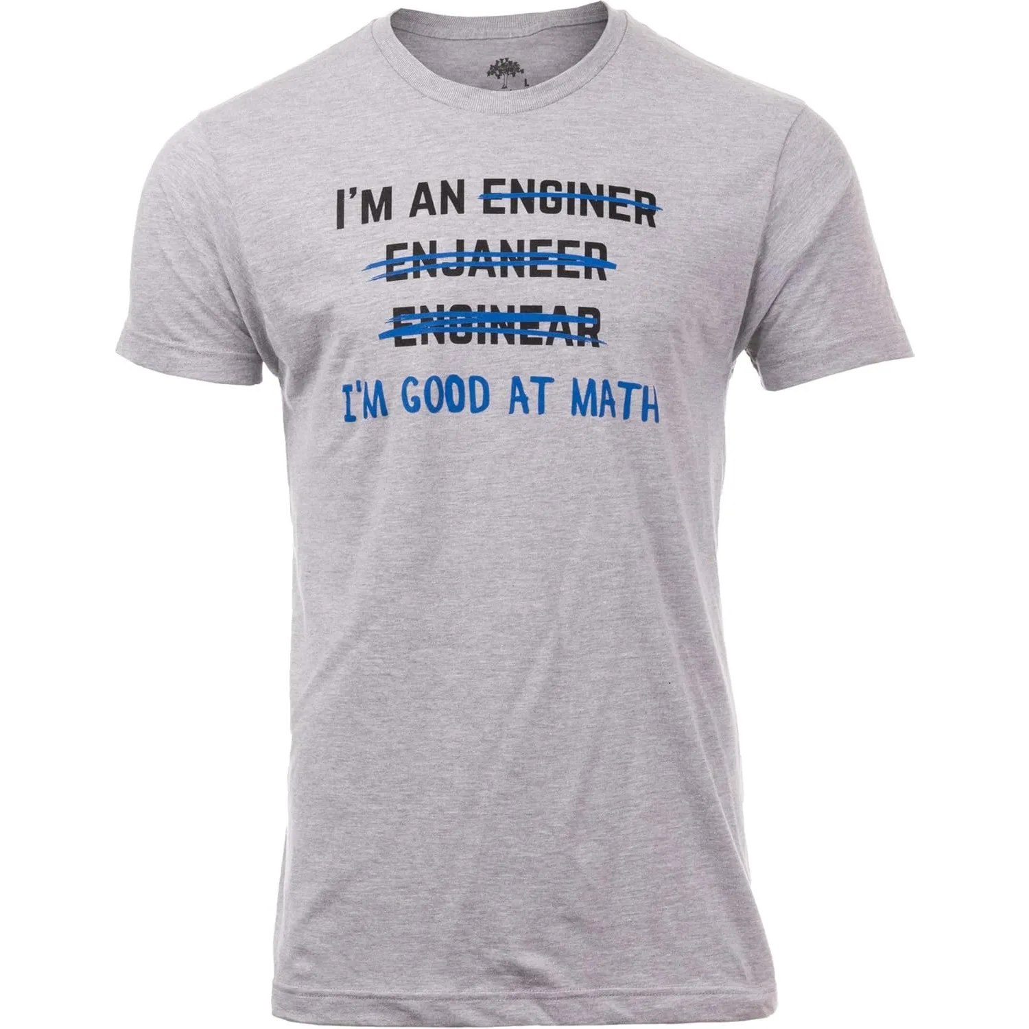 I'm an Enginer... Good at Math | Funny Engineer Engineering Civil Mechanical Electrical T-Shirt for Men Women