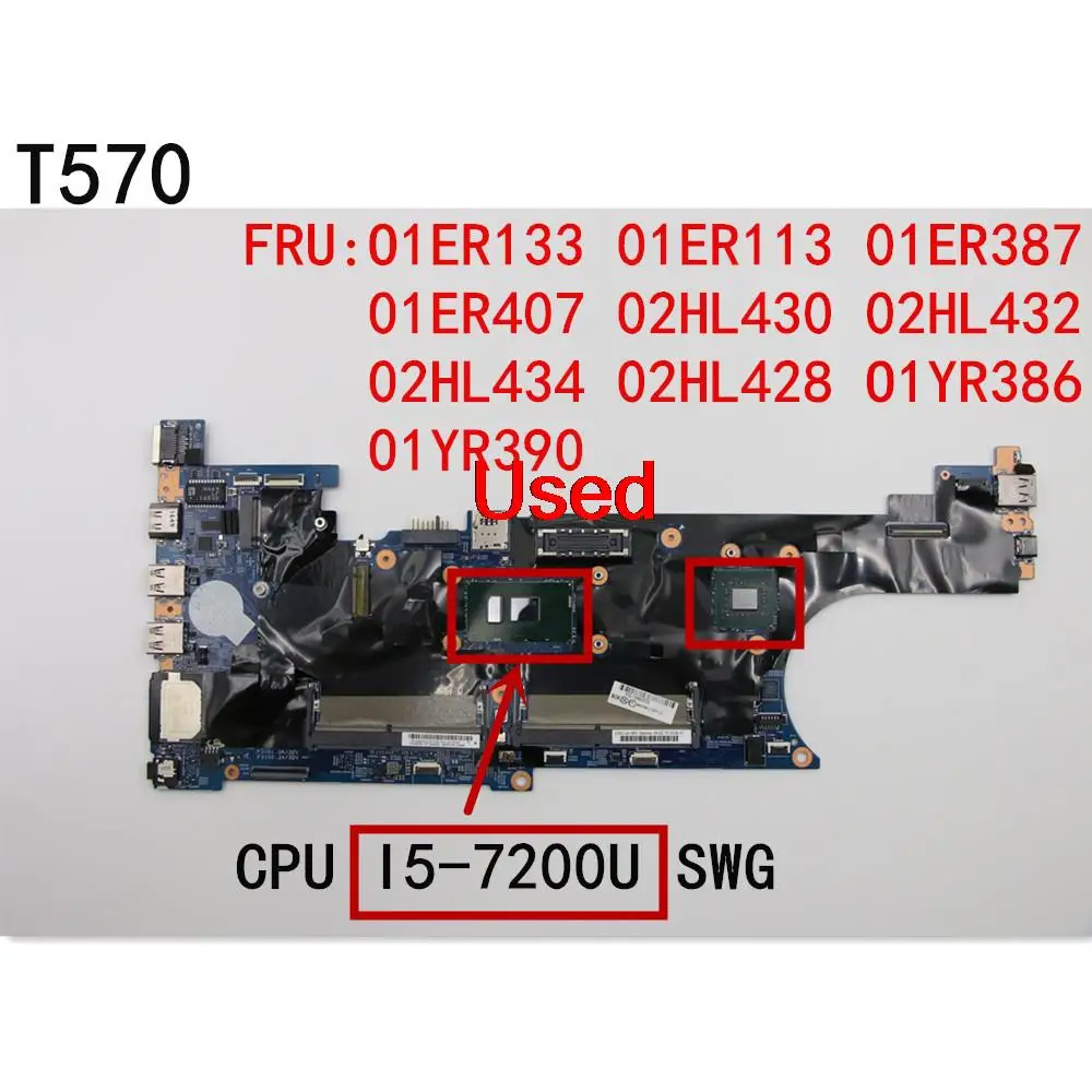 Used For Lenovo ThinkPad T570 Laptop Motherboard CPU I5-7200 SWG FRU 02HL430 02HL431 01ER407 01ER133 02HL432 01YR386 01YR390