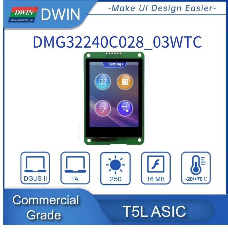 

Dwin 2.8-Inch, 240*320 Pixels Resolution, 262K Colors, TN-TFT-LCD HIM Smart Capacitive Touch Display DMG32240C028_03W