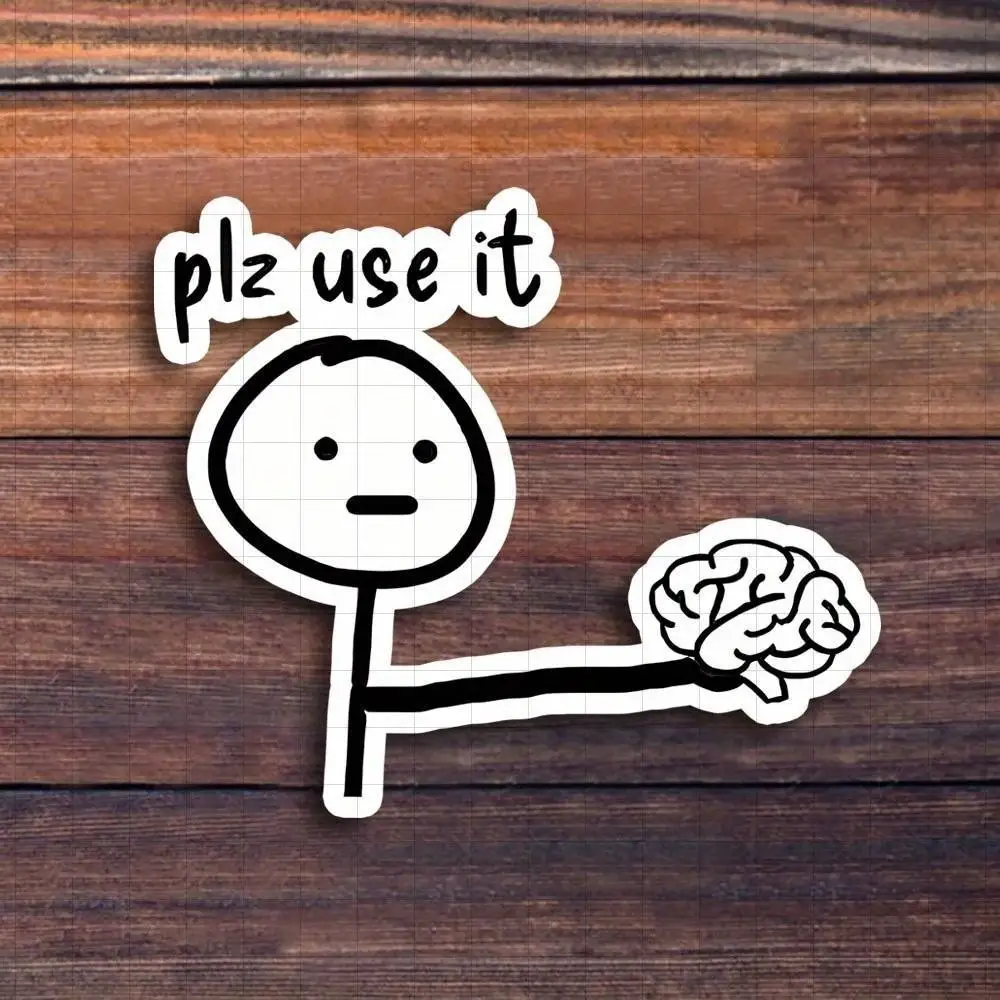 Autocollant « Plz Use It » de 3 pouces | Autocollant en vinyle amusant et relatifable pour ordinateurs portables, bouteilles d'eau, bureaux d'étude, coins personnels et zones d'humour
