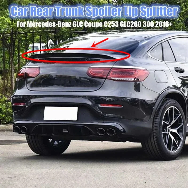 

Car Rear Trunk Spoiler Lip For Mercedes-Benz GLC Coupe C253 GLC260 300 2016-2021 AMG Modification Rear Wing Spoiler Body Kit