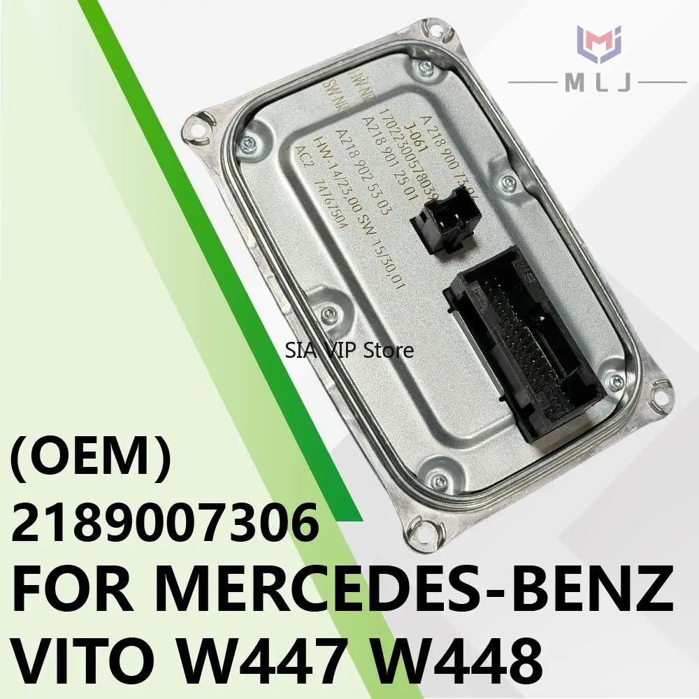 

OE A2189007306 2189000406 For MERCEDES-BENZ VITO W447 W448 W292 W246 Headlight Ballast Control Module LED Controller Car parts