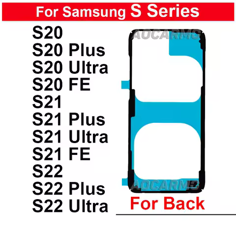 Back Adhesive For Samsung Galaxy S20 S21 FE S23 S22 Plus Ultra S21U S23FE S24FE S24 Ultra Rear Cover Sticker Tape Glue