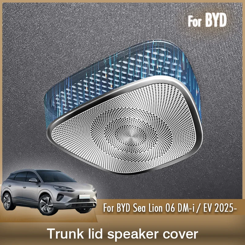 

Для BYD Sealion Sea Lion 06 DM-i EV 2025 крышка багажника автомобиля крышка динамика багажника потолок решетка из нержавеющей стали пылезащитный чехол интерьер
