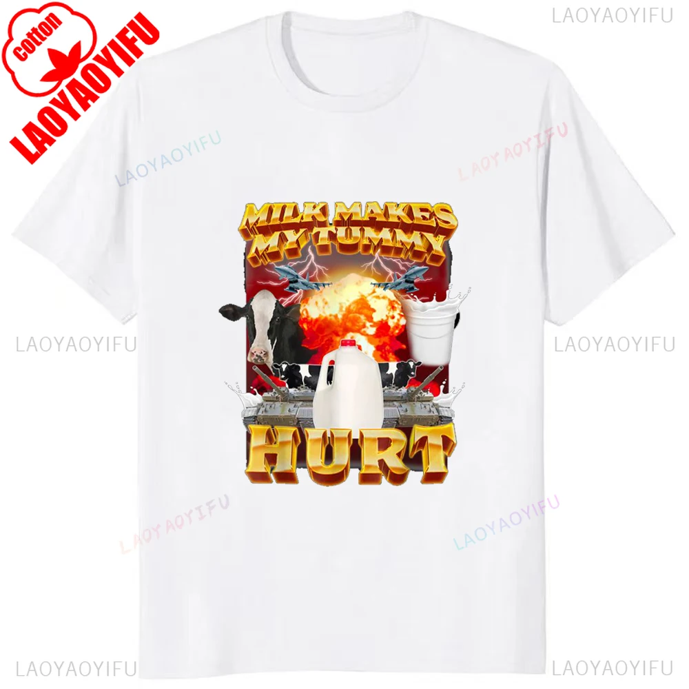 Lactose Tolerant Milk Makes My Tummy Hurt Cotton Tee Fashion Casual Streetwear Hip-hop Hipster Loose O-neck Hot Sale Tops Tshirt