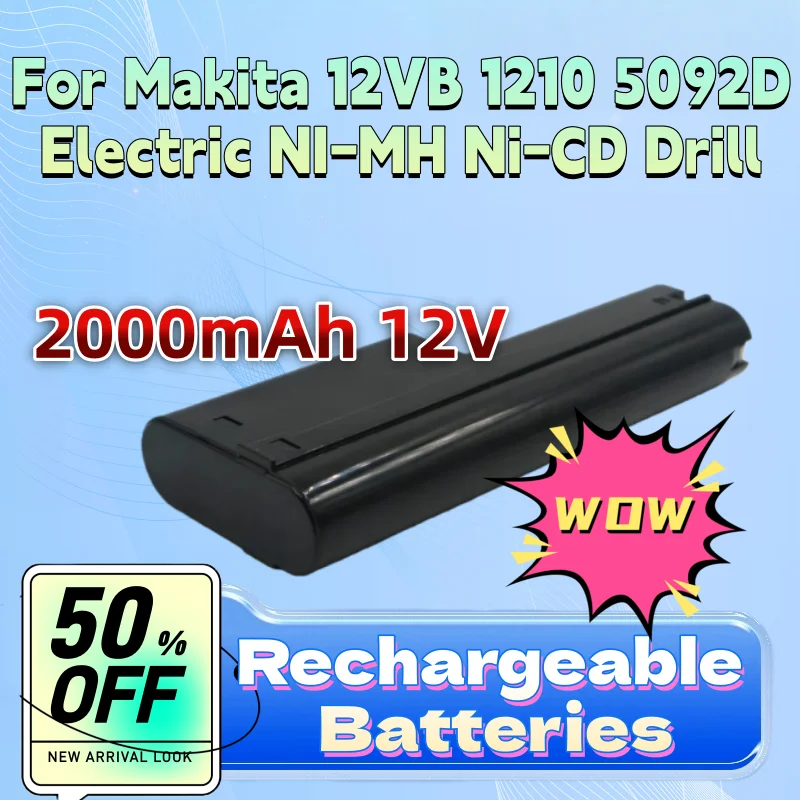 

High-Quality New Battery 2000mAh 12V for Makita 12VB 1210 5092D Electric NI-MH Ni-CD Drill High Rate Power Rechargeable Battery