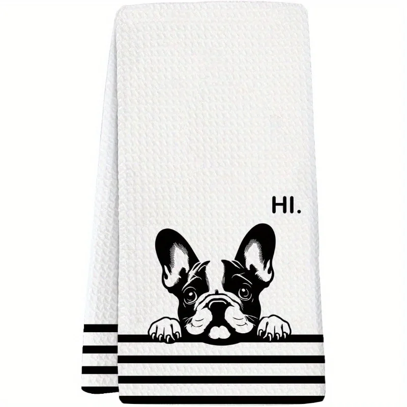 1pc French Bulldog HI Printed Kitchen Towel, Soft Absorbent Hand Towel, Perfect for Kitchen, Bathroom, Home, Pet Gift