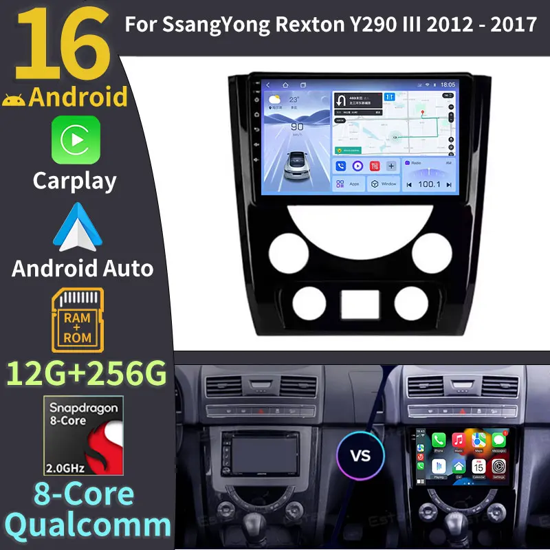 For SSANGYONG REXTON Y290 III W 2012 - 2017 Android 16 Car Radio Multimedia Video Player 4G LTE 5G WIFI Head Unit Carplay Auto