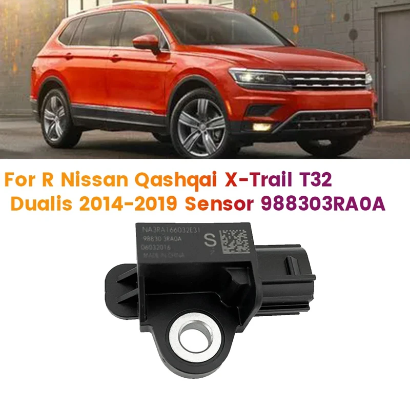 

Автомобильный датчик аварии 98830-3RA0A для Renault Kadjar Nissan Qashqai X-Trail T32 Dualis 2014-2019, датчик удара 988303 РА0А