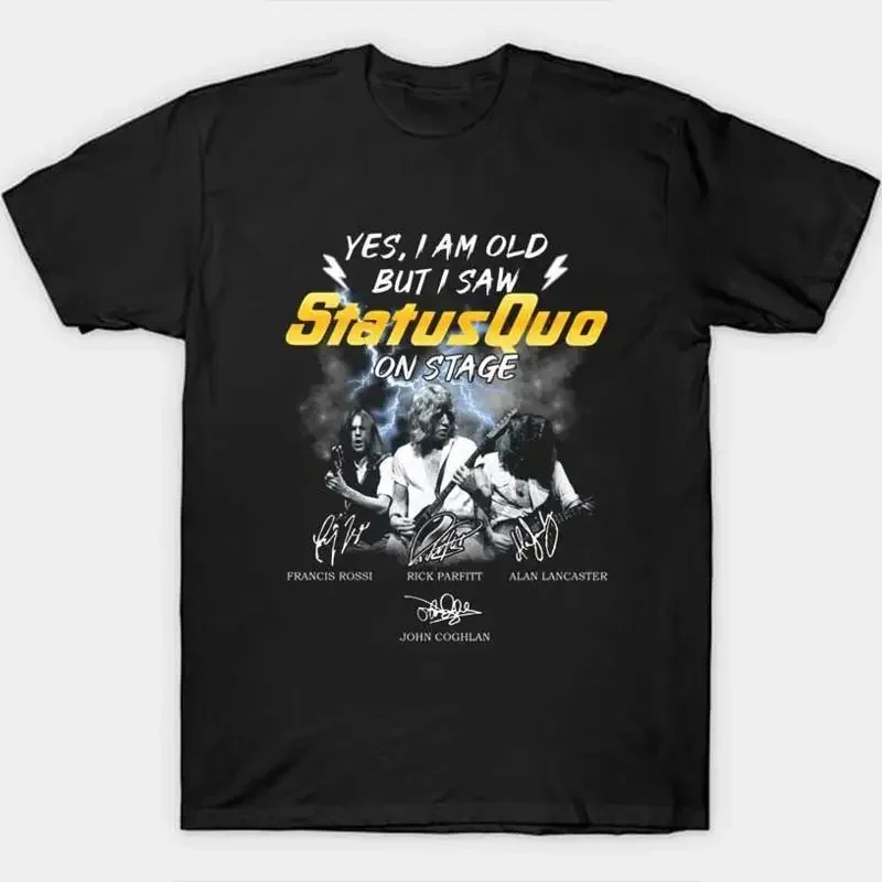 New Yes I Am Old But Saw Status Quo On Stage Tour S 5Xl T Shirt