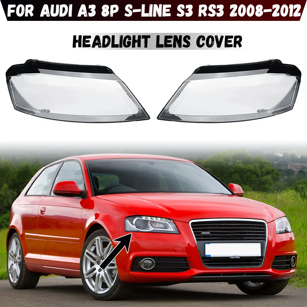 

Крышка передней фары автомобиля для Audi A3 8P S-line S3 RS3, все модели 2008-2012, крышка передней фары, стеклянный абажур, линза