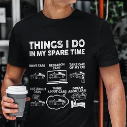 Things I Do in My Spare Time Funny Shirt Car Guy T-Shirt Birthday Tee Shirts Gift for Husband Dad Muscle Car Lover Gift Tee Tops