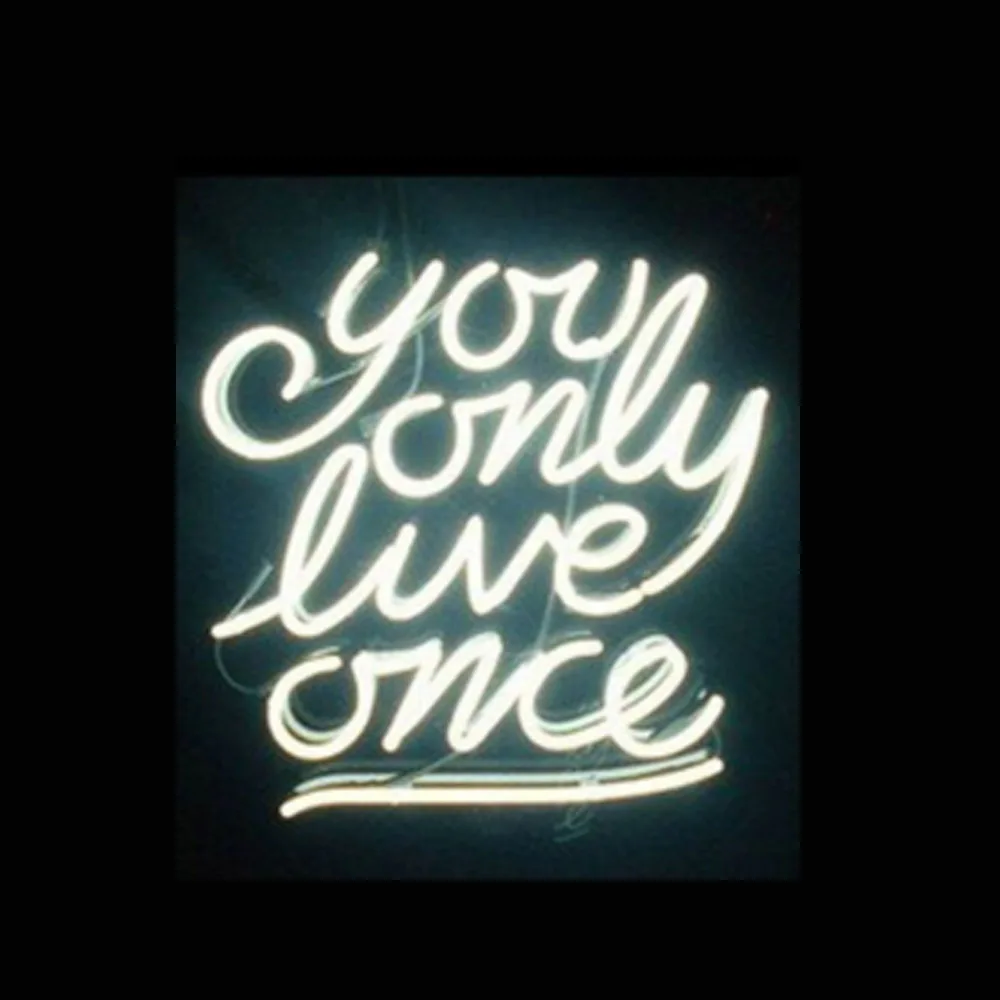 YOU ONLY LOVE ONCE Custom Handmade Real Glass Tube Gift Bar Store Aesthetic Room Decor Home Display Sign Neon Light 15