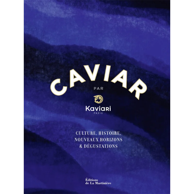 

Caviar Par Kaviari Bndicte Bortoli The Martiniere 9782732495675 Book