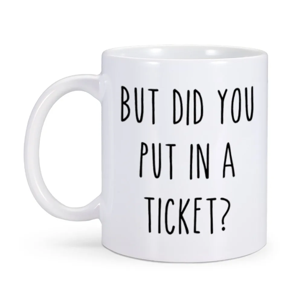 IT Coffee Mug But Did You Put In A Ticket Project Manager Gift Novelty Tea Cup for Technology Developers Coworker Home Drinkware