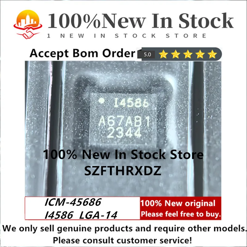 

SZFTHRXDZ 100% NEW ORIGINAL ICM-45686 LGA14 I4586 LGA-14(3x2.5) Attitude Sensor Gyroscope