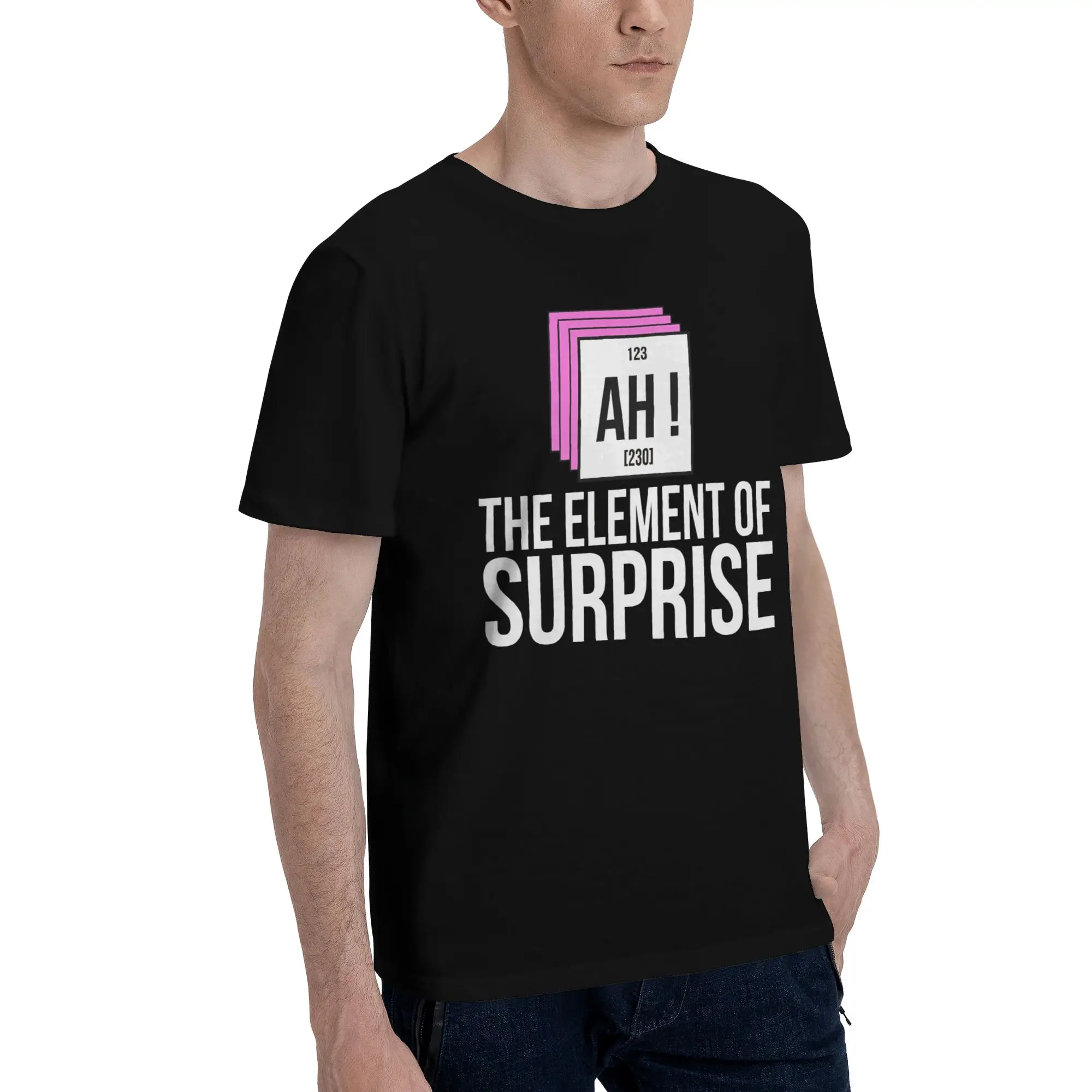 Ah! The Element Of Surprise  Tee Shirt for Men Women Printed T Shirts  100% Cotton Clothing