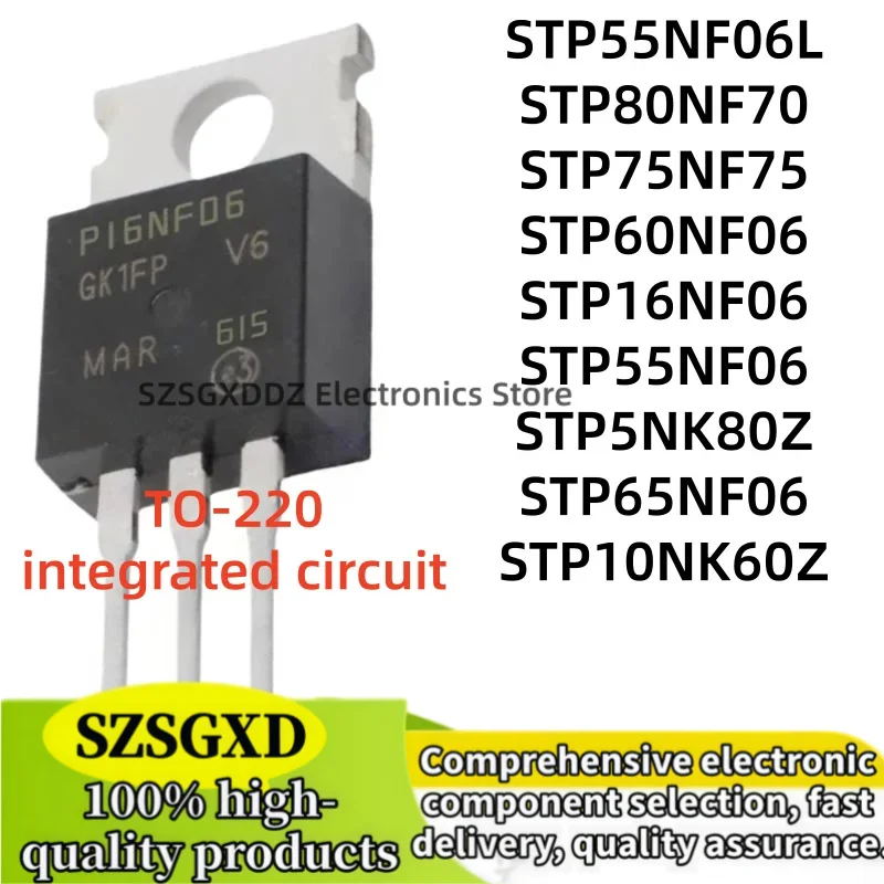 10-20Uds STP55NF06 STP5NK80Z STP65NF06 STP55NF06L STP80NF70 STP75NF75 STP60NF06 STP16NF06 STP10NK60Z TO-220 integrated circuit