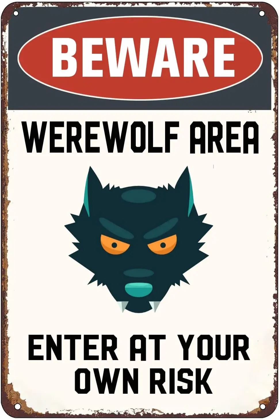 Beware Werewolf Area Enter At Your Own Risk Metal Sign Aluminum Sign Vintage Tin Signs for Home Bar Coffee 16x12 Inch