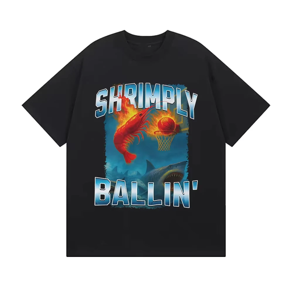 

Funny Shrimp Basketball Meme T-shirt Men Women Humor Shrimply Ballin Short Sleeve T Shirt Fashion Oversized Male Cotton T-shirts