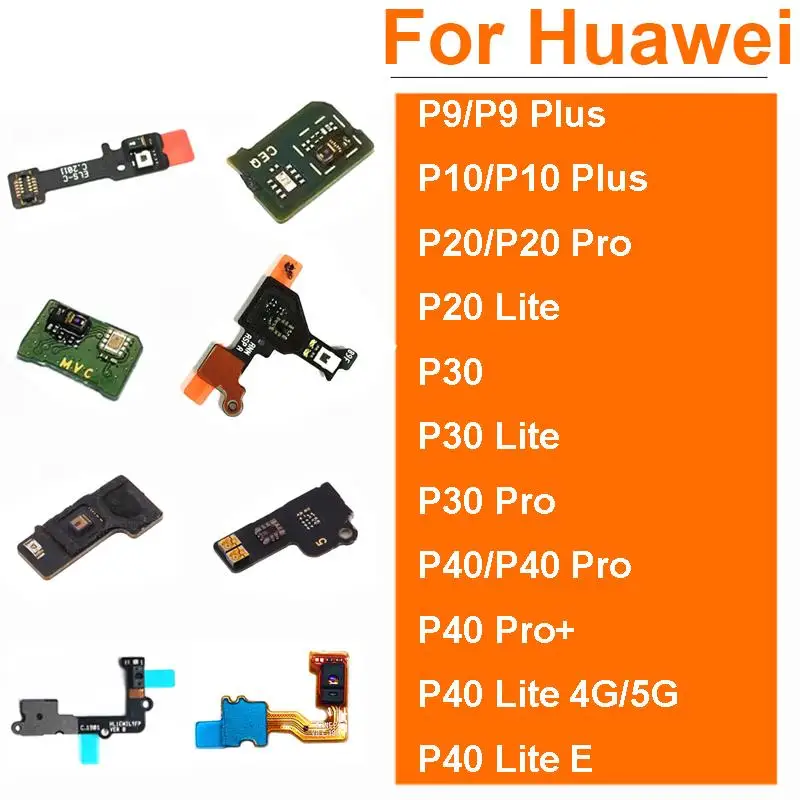 Cavo flessibile del sensore di prossimità della luce per Huawei P9 P10 P20 P30 P40 E Lite Plus Pro Parti di riparazione del cavo flessibile del