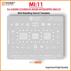 Amaoe Mi11 BGA Reballing Stencil for SM6125 SDM710 Xiaomi CC9 CC9E 8SE A3 Redmi Note 8 Pro CPU RAM POWER WIFI AUDIO IC Chip Mesh