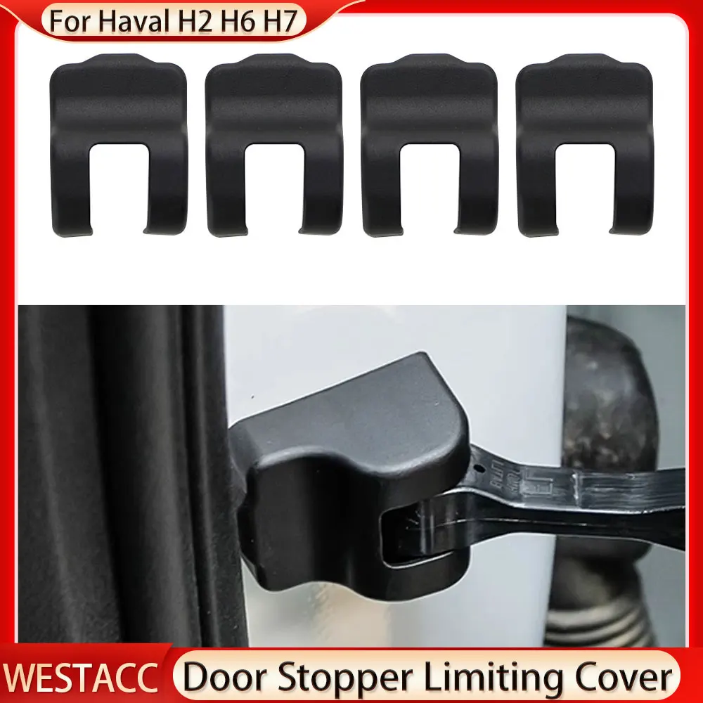 

Для Haval H7 F7 H6 COUPE GT H2 дверная ограничительная крышка 4 шт. дверной стопор защитный чехол автомобильная защита аксессуары для стайлинга