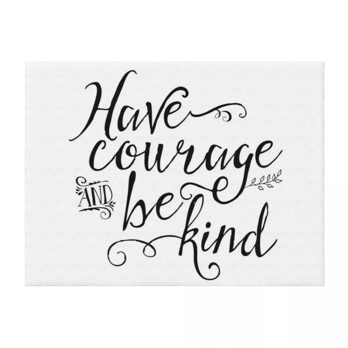 

Have Courage and Be Kind (BW) Throw Blanket blankets ands sofa bed Hair Cute Plaid Blankets