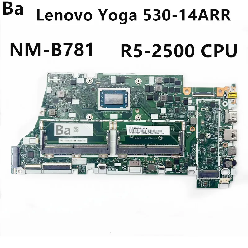 

For Lenovo Yoga 530-14ARR Flex 6-14ARR Laptop Laptop motherboard NM-B781 With R5-2500 CPU DDR4 100% Fully Tested