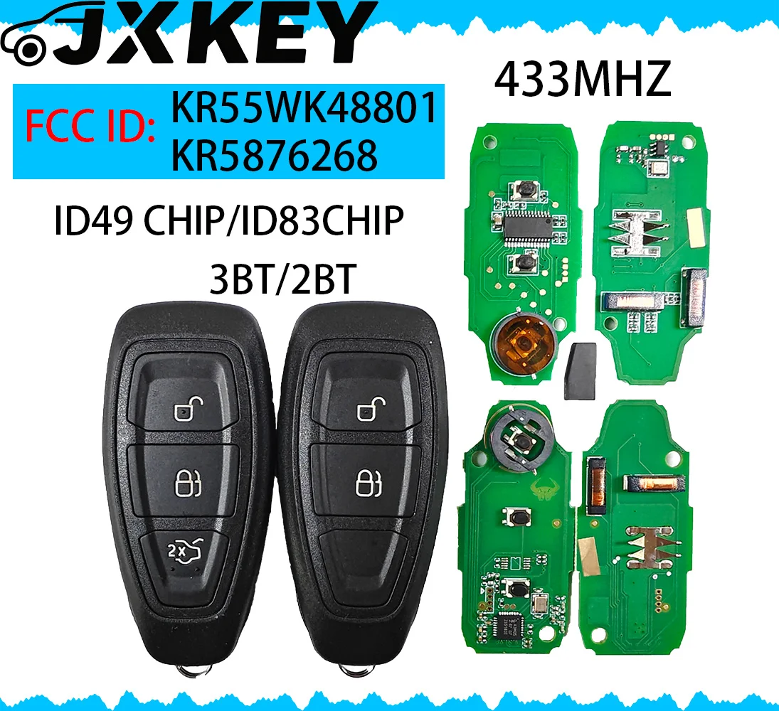 

JXKEY For Ford Mondeo Kuga Fiesta Focus C-Max KR55WK48801 Keyless Go KR5876268/KR55WK48801 ID 49/4D 83 CHIP 433MHz