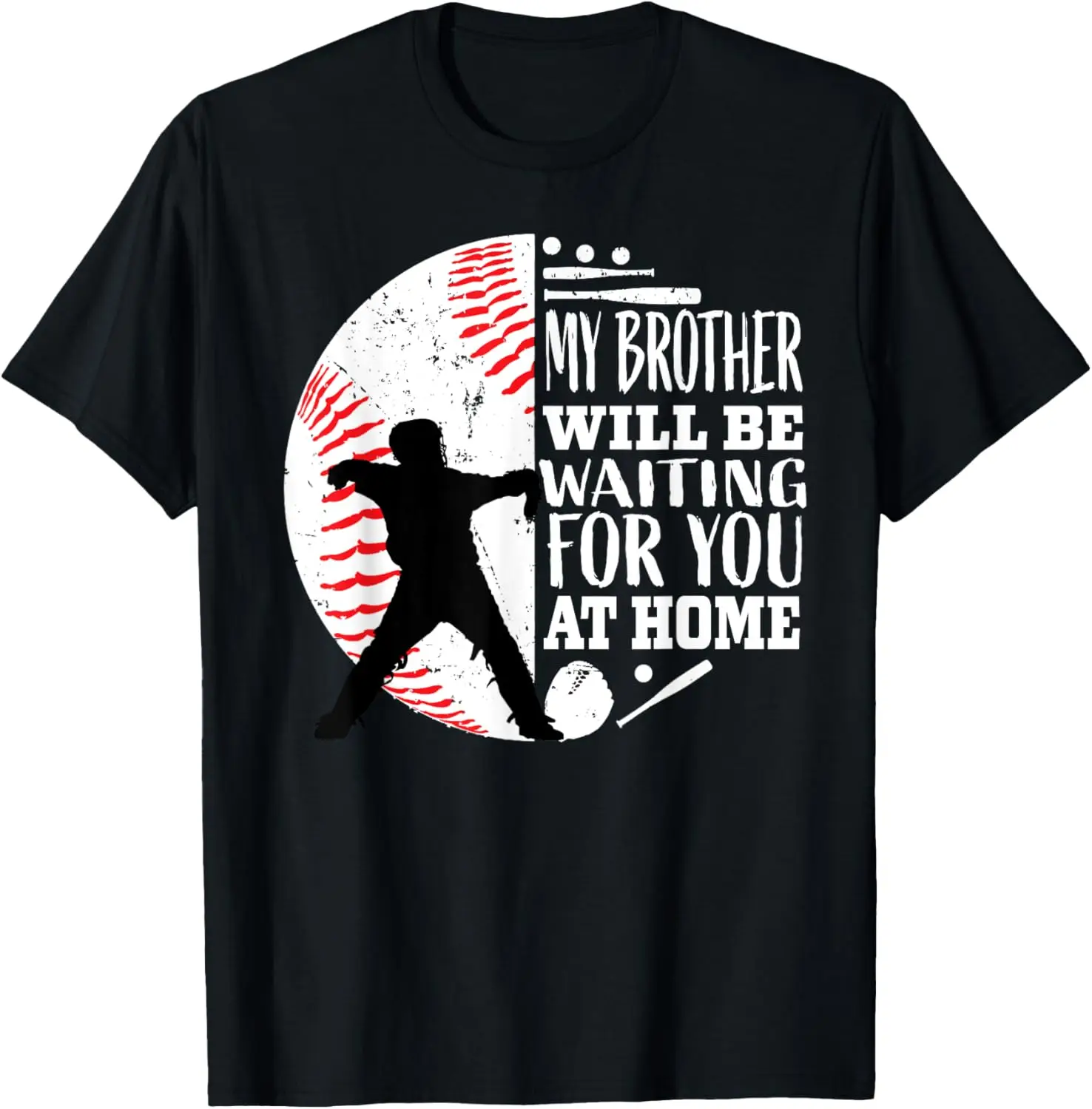 Cool Baseball Catcher Brother Big Bro Sister Quote Graphic T-Shirt