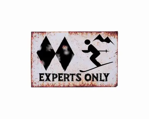 Skiing Expert Only Warning Sign   Large Tin Sign 8 x 12